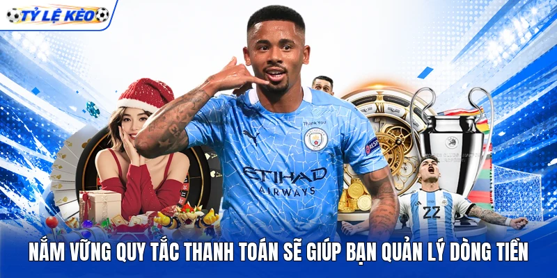Nắm vững quy tắc thanh toán sẽ giúp bạn quản lý dòng tiền Nắm vững quy tắc thanh toán sẽ giúp bạn quản lý dòng tiền